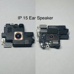 IP 15 EAR SPEARKER EAR RECIVER IP 15 EAR SPEAKER