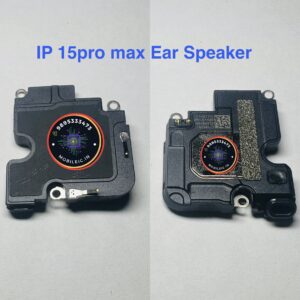 IP 15PRO max SPEARKER EAR RECIVER IP 15 pro max EAR SPEAKER